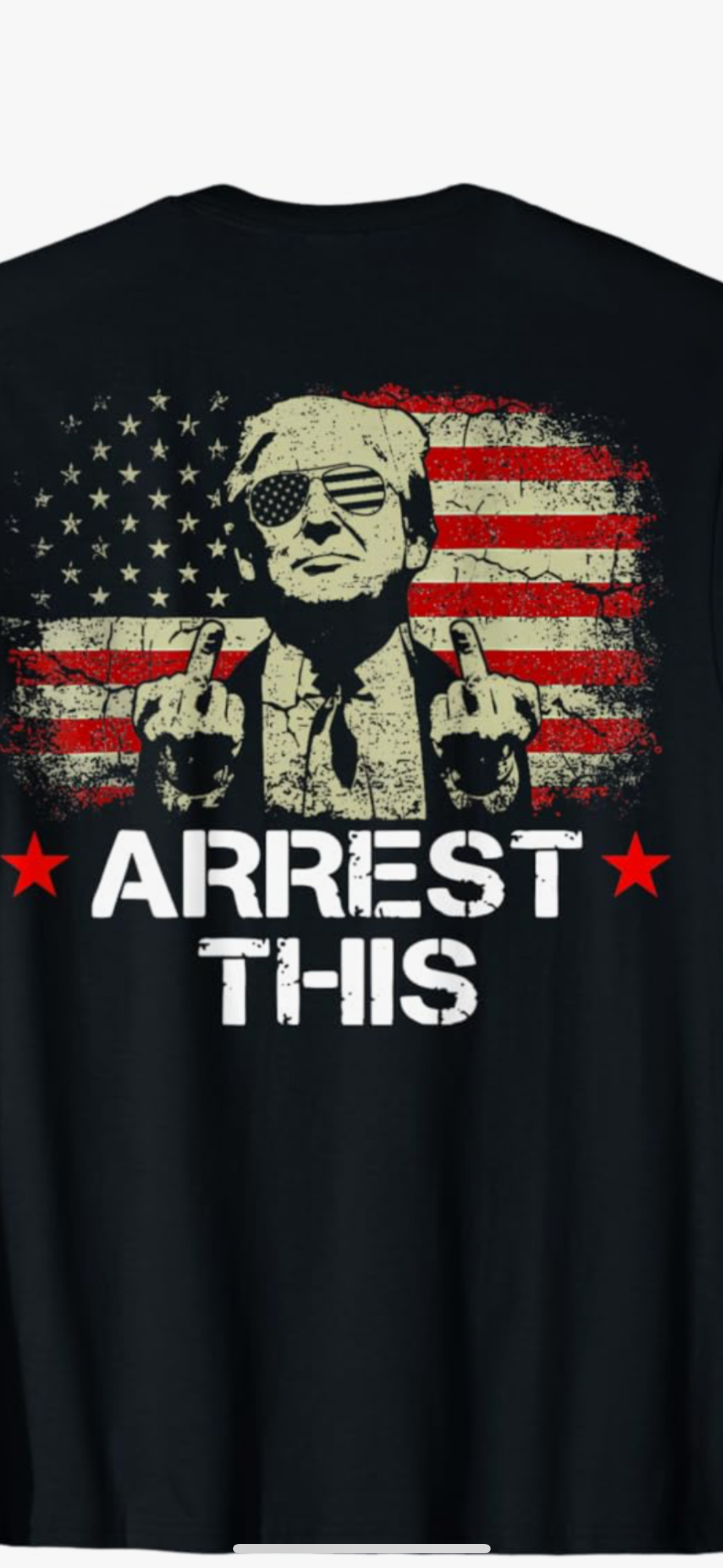 ARREST THIS..... TRUMP Shirt